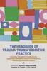 The Handbook of Trauma-Transformative Practice | Compass Seminars AUS